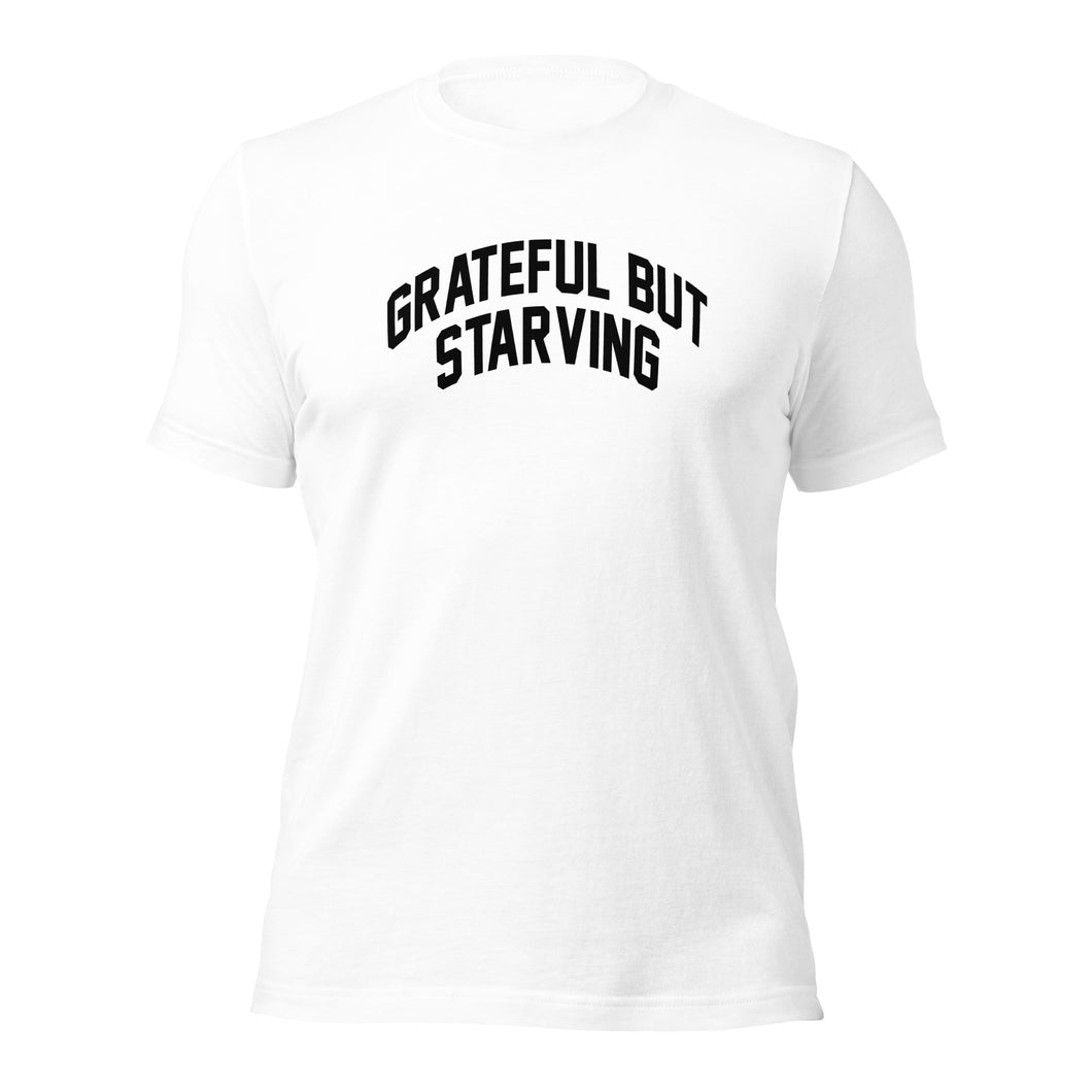 Grateful But Starving - Tee